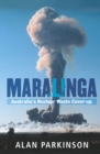 Image for Maralinga: Australia&#39;s nuclear waste cover-up