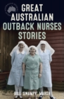 Image for Great Australian Outback nurses stories