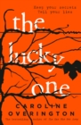 Image for Lucky One: the compulsive new thriller from the author of the bestselling The One Who Got Away.