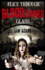 Image for Alice through blood-stained glass