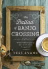 Image for The ballad of Banjo Crossing