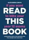 Image for If you want to blitz your year 12 exams read this book.