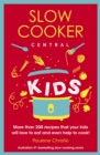 Image for Slow cooker central kids