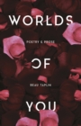 Image for Worlds of You: A collection of poetry and prose from Australia&#39;s social-media sensation.