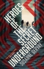 Image for Heroes of the Secret Underground