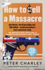 Image for How to Sell a Massacre