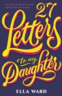 Image for 27 Letters to My Daughter