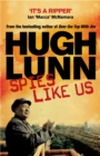 Image for Spies Like Us: Hugh Lunn finds himself undercover overseas