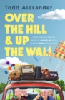 Image for Over the Hill and Up the Wall