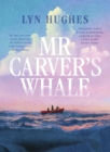 Image for Mr Carver&#39;s Whale