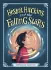 Image for Hester Hitchins and the Falling Stars