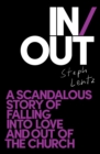 Image for In/Out: A Scandalous Story of Falling Into Love and Out of the Church