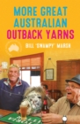 Image for More Great Australian Outback Yarns