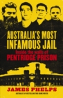 Image for Australia&#39;s Most Infamous Jail: Inside the walls of Pentridge Prison