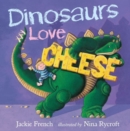 Image for Dinosaurs Love Cheese