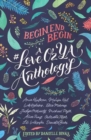 Image for Begin, End, Begin: a #Loveozya Anthology
