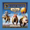 Image for BumbleBunnies : The Pond (BumbleBunnies, Book 1)