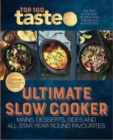 Image for Ultimate Slow Cooker : 100 top-rated recipes for your slow cooker from Australia&#39;s #1 food site