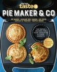 Image for PIE MAKER &amp; CO : 100 top-rated recipes for your favourite kitchen gadgets from Australia&#39;s number #1 food site