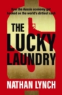 Image for The Lucky Laundry : longlisted for 2022 Walkley Award and 2022 winner of Financial Crime Fighter Award