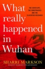 Image for What Really Happened In Wuhan