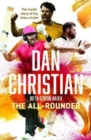 Image for The All-rounder : The inside story of big time cricket
