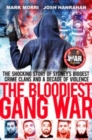 Image for The Bloodiest Gang War : from the makers of the Foxtel documentary &#39;The War&#39; and TikTok&#39;s &#39;CrimCity&#39;