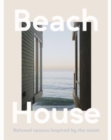 Image for Beach House : Relaxed spaces inspired by the coast