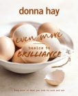 Image for Even More Basics to Brilliance : The follow up to the classic bestseller from Australian&#39;s favourite cookbook author full of inspiring delicious new recipes