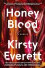 Image for Honey Blood: A pulsating, electric memoir like nothing you&#39;ve read before