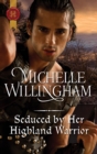 Image for Seduced By Her Highland Warrior.