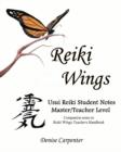 Image for Reiki Wings Usui Reiki Student Notes Master/Teacher Level : Companion notes to Reiki Wings Teacher&#39;s Handbook