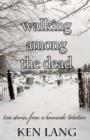 Image for Walking Among The Dead