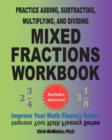 Image for Practice Adding, Subtracting, Multiplying, and Dividing Mixed Fractions Workbook