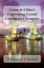Image for Cassie &amp; Chloe&#39;s Captivating Crystal Crawlspace Chronicles