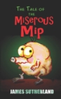 Image for The Tale of the Miserous Mip
