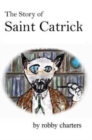 Image for The Story of Saint Catrick