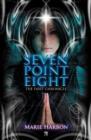 Image for Seven Point Eight : The First Chronicle : Volume 1
