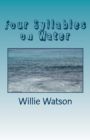 Image for Four Syllables on Water