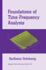 Image for Foundations of Time-frequency Analysis