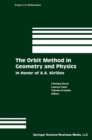 Image for Orbit Method in Geometry and Physics: In Honor of A.a. Kirillov : 213
