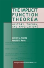 Image for Implicit Function Theorem: History, Theory, and Applications
