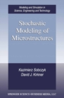 Image for Stochastic Modeling of Microstructures