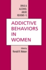 Image for Addictive Behaviors in Women : 5