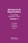 Image for Advances in Hypersonics: Computing Hypersonic Flows Volume 3.