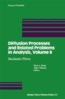 Image for Diffusion Processes and Related Problems in Analysis, Volume Ii: Stochastic Flows