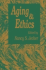 Image for Aging And Ethics: Philosophical Problems in Gerontology