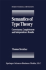 Image for Semantics of Type Theory: Correctness, Completeness and Independence Results