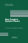 Image for New Trends in Systems Theory: Proceedings of the Universita Di Genova-the Ohio State University Joint Conference, July 9-11, 1990