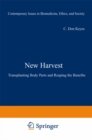Image for New Harvest: Transplanting Body Parts and Reaping the Benefits